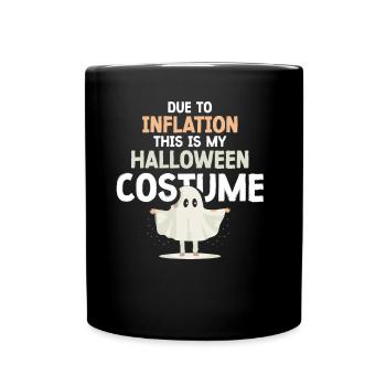 À cause de l’inflation, c’est mon costume d’Halloween - Mug uni - noir - Devant