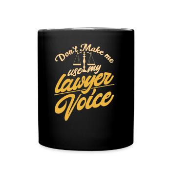 Me forcer à ne pas utiliser la voix de mon avocat - Mug uni - noir - Devant