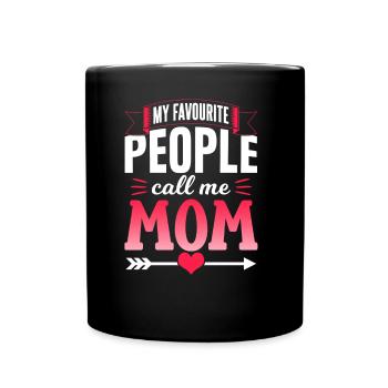 My favorite people call me mom mom mom - Full Colour Mug - black - Front