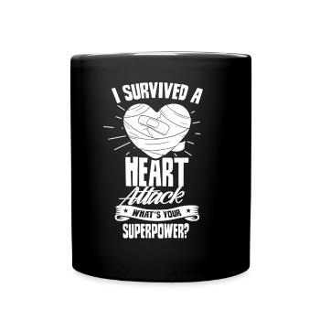 Habe Einen Herzinfarkt Überlebt Deine Superkraft - Tasse einfarbig - Schwarz - Vorne