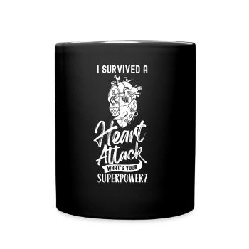 Habe Einen Herzinfarkt Überlebt Deine Superkraft - Tasse einfarbig - Schwarz - Vorne