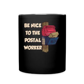 Soyez gentil avec le facteur de livraison des postes - Mug uni - noir - Devant