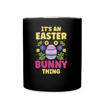 C’est un truc de lapin de Pâques Pâques - Mug uni - noir - Devant