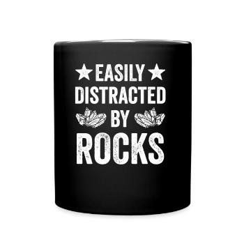 Easily distracted by stones Geology Geologist - Full Colour Mug - black - Front