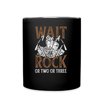 Warte Ich Sehe Einen Stein Oder Zwei Oder Drei - Tasse einfarbig - Schwarz - Vorne
