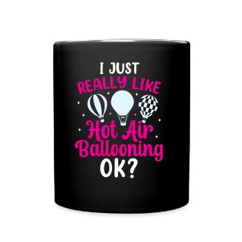 J’aime juste les promenades en montgolfière Ok? Vol - Mug uni - noir - Devant