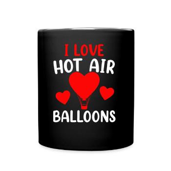 I love hot air balloons hot air balloon flight - Full Colour Mug - black - Front