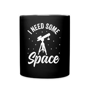 J’ai besoin d’un univers de télescope spatial - Mug uni - noir - Devant
