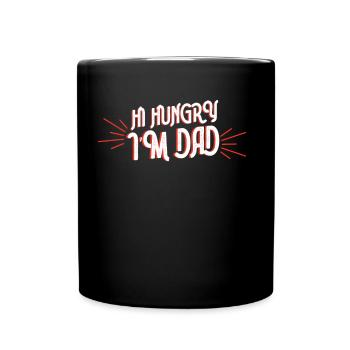 Hi Hungry I Am Papa Daddy Father Day Father - Full Colour Mug - black - Front