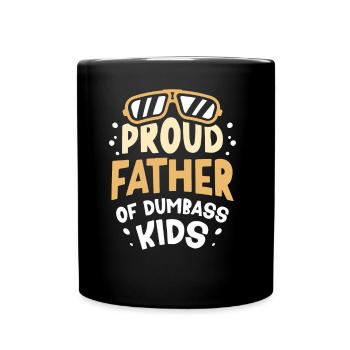 Fier Père Des Enfants Stupides Papa Dictons - Mug uni - noir - Devant