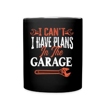 I can't I have plans in the garage profession - Full Colour Mug - black - Front