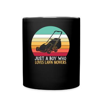 Only a boy The lawn mower loves lawn mowing grass - Full Colour Mug - black - Front