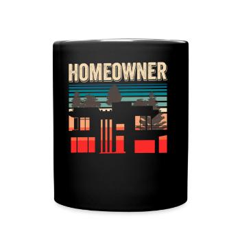 Homeowner Homeowner Homeowner House - Full Colour Mug - black - Front