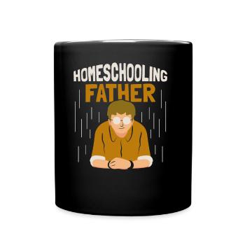 Father Who Teaches Homeschool Dad - Full Colour Mug - black - Front