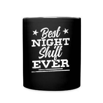 Best Night Shift Ever Night Shift - Full Colour Mug - black - Front