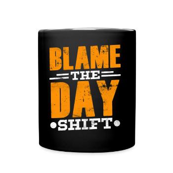 Blâmer le travail de nuit de jour - Mug uni - noir - Devant