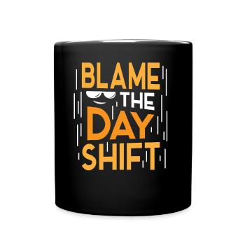 Blâmer le travail de nuit de jour - Mug uni - noir - Devant