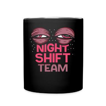 Équipe de nuit Équipe De nuit Travail de collègue de nuit - Mug uni - noir - Devant