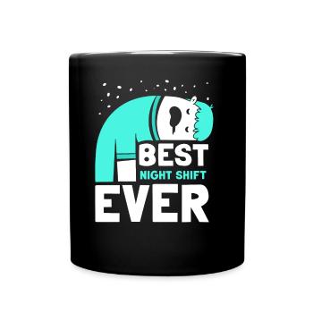 The Best Night Shift Ever Night Shift - Full Colour Mug - black - Front