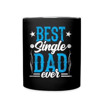 Best Single Father Ever Dad - Full Colour Mug - black - Front