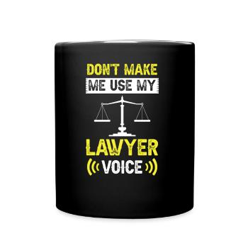 Me forcer à ne pas utiliser la voix de mon avocat - Mug uni - noir - Devant