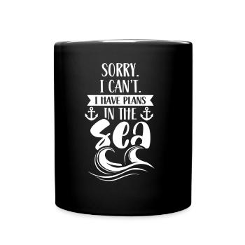 I'm sorry I can't I have plans in the sea - Full Colour Mug - black - Front
