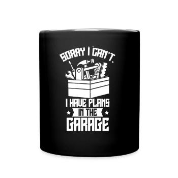 désolé ne peut pas avoir de plans dans le garage - Mug uni - noir - Devant