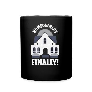 Endlich Hauseigentümer Hausherr Hausbesitzer Haus - Tasse einfarbig - Schwarz - Vorne