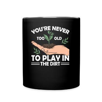 Vous n’êtes jamais trop vieux pour jouer dans la terre battue Gardener - Mug uni - noir - Devant