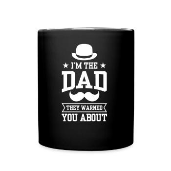 Je suis le Père dont ils vous ont mis en garde - Mug uni - noir - Devant