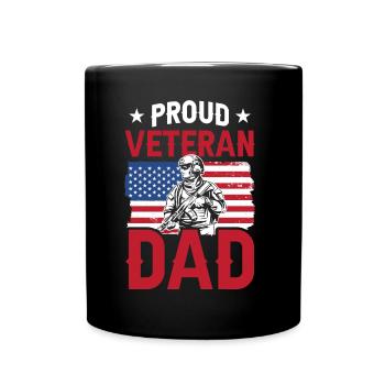 Proud Veteran Dad Father Father Day Daddy Sayings - Full Colour Mug - black - Front