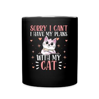 I have plans with my cat sorry hobby team - Full Colour Mug - black - Front