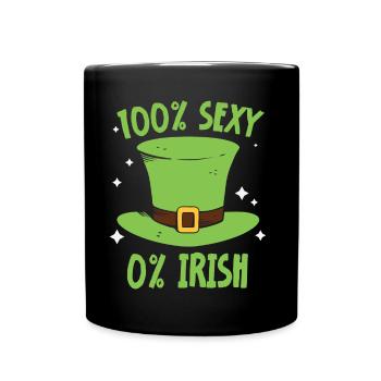 100 Prozent Sexy 0 Prozent Irisch Irland Ire - Tasse einfarbig - Schwarz - Vorne