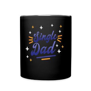 Alleinerziehender Vater Papa Alleinerziehend Papi - Tasse einfarbig - Schwarz - Vorne