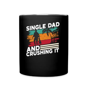 Alleinerziehender Vater Alleinerziehend Papi Papa - Tasse einfarbig - Schwarz - Vorne