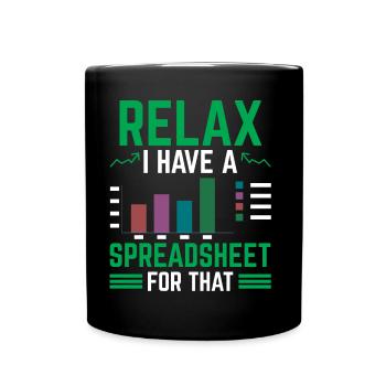 J’ai une feuille de calcul pour le tableau comptable - Mug uni - noir - Devant