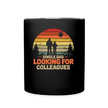 Single Dad Addiction Colleagues Single Parent Father - Full Colour Mug - black - Front
