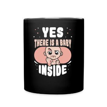 Ja Da Ist Ein Baby Drin Schwanger Baby Inside Süß - Tasse einfarbig - Schwarz - Vorne