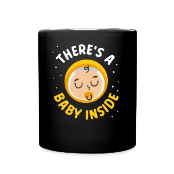 Da Ist Ein Baby Drin Schwanger Süß Baby Inside - Tasse einfarbig - Schwarz - Vorne