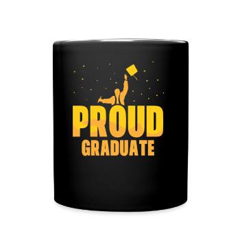 Proud Graduate Graduation Party Graduate - Full Colour Mug - black - Front