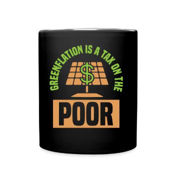 La Greenflation est une taxe sur les pauvres verts - Mug uni - noir - Devant