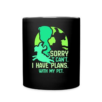 J’ai des projets avec mon animal de compagnie Désolé Hobby - Mug uni - noir - Devant