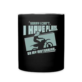 Je ne peux pas avoir de plans avec ma moto - Mug uni - noir - Devant