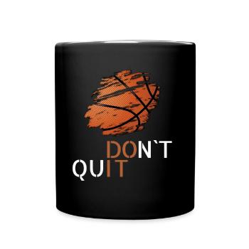 Basketball dont quit - Tasse einfarbig - Schwarz - Vorne