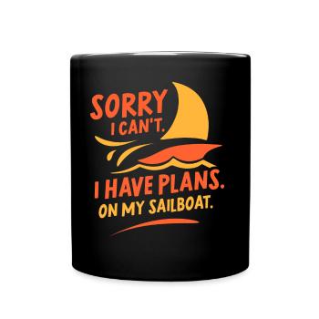 J’ai des plans sur mon passe-temps de voilier Désolé - Mug uni - noir - Devant