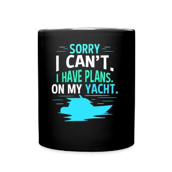 Malheureusement, je ne peux pas avoir de plans pour mon yacht - Mug uni - noir - Devant