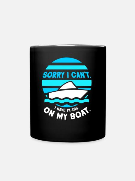 Ich Kann Nicht Ich Habe Pläne Für Mein Boot Hobby - Tasse einfarbig - Schwarz