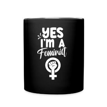 Ja Ich Bin Ein Feminist Feminismus Feministisch - Tasse einfarbig - Schwarz - Vorne