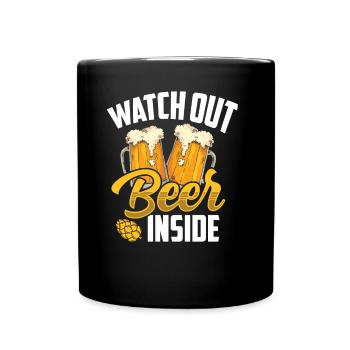 Vorsicht Bier Drinnen Trinken Beer Inside Trinker - Tasse einfarbig - Schwarz - Vorne