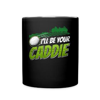 Je serai votre caddie Golf Golf golfeur - Mug uni - noir - Devant